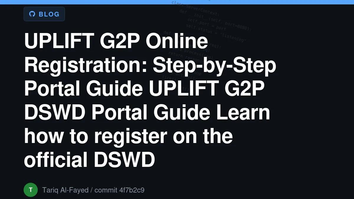 UPLIFT G2P Online Registration: Step-by-Step Portal Guide